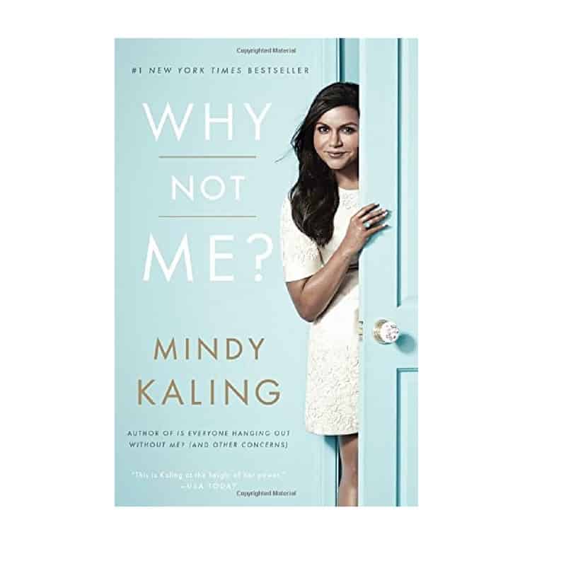 “Why Not Me?” by Mindy Kaling