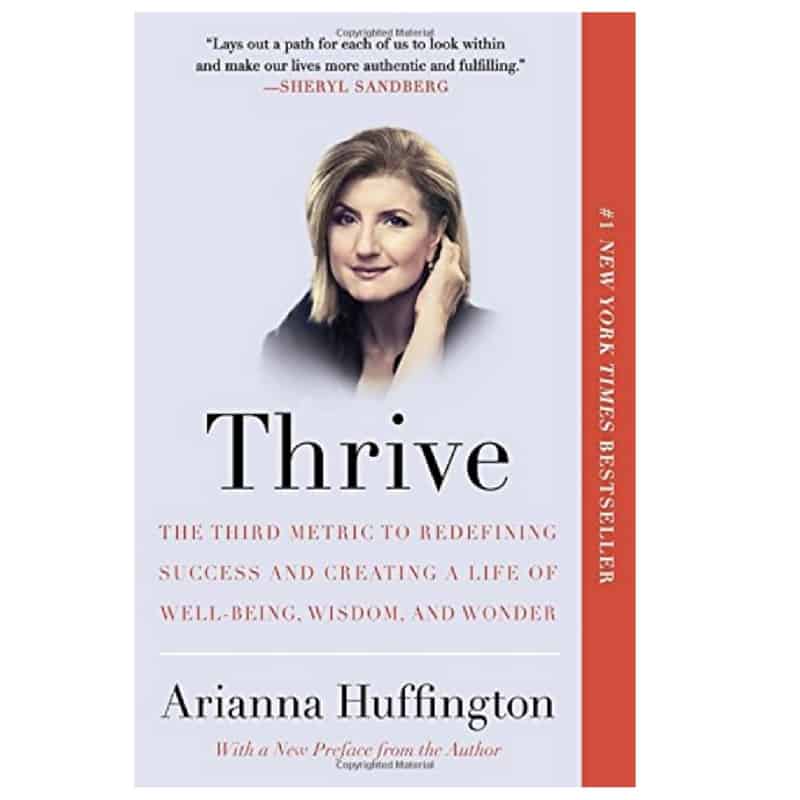“Thrive” by Arianna Huffington