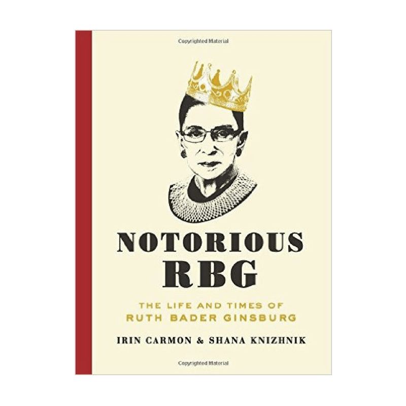 Notorious RBG: The Life and Times of Ruth Bader Ginsburg