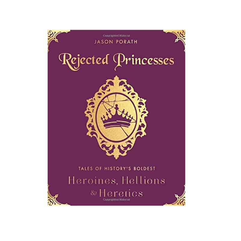“Rejected Princesses” by Jason Porath