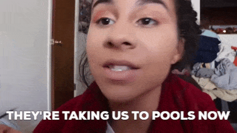 they're taking us to pools now
